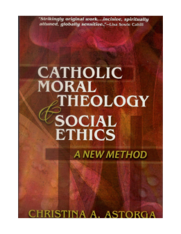 Catholic Moral Theology & Social Ethics a New Method